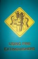 Booklet, Using Fire Extinguishers, English
