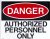 Sign, Danger - Authorized Personnel Only, 8 in. X 10 in.