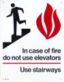 Sign, In case of fire ... Use stairways , 5.5 in. X 7 in.