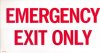 Sign, Emergency Exit Only, 6 in. X 12 in.